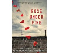 Rose Under Fire