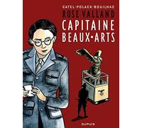 Rose Valland, capitaine Beaux-Arts - Tome 1 - Rose Valland, capitaine Beaux-Arts