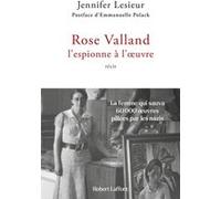 Jennifer Lesieur – Rose Valland, l'espionne à l'œuvre – Roman – Broché