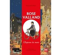 Rose Valland - Réédition Louvre Emmanuelle Polack (Auteur), Emmanuel Cerisier (Illustration)