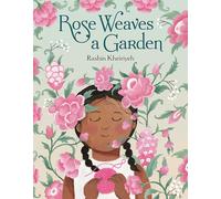 Rose Weaves a Garden