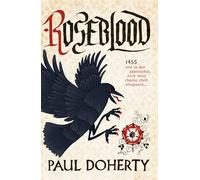 Roseblood: A gripping tale of a turbulent era in English history