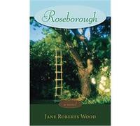 Roseborough, Evelyn Oppenheimer Series Jane Roberts Wood (Auteur)