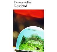 Rosebud - Eclats De Biographies