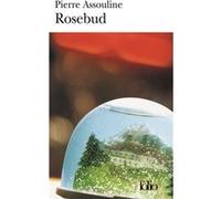 Rosebud - Eclats De Biographies