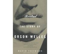 Rosebud: The Story of Orson Welles