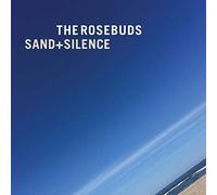 Rosebuds – Sand + Silence – CD – Import