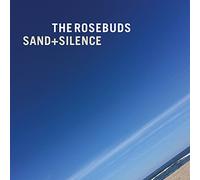 Rosebuds - Sand + Silence (+MP3)