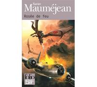 Xavier Mauméjean – Rosée de feu – Roman – Gallimard – Poche