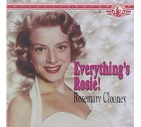 Rosemary Clooney - Everything's Rosie