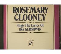 Rosemary Clooney Sings The Lyrics Of Ira Gershwin