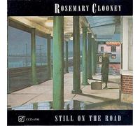 Clooney, Rosemary - Still on The Road