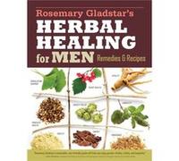 Rosemary Gladstars Herbal Healing for Men by Rosemary Gladstar Rosemary Gladstar, (Auteur)