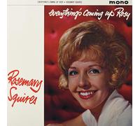 Rosemary Squires - Everything's Coming Up Rosie [Vinilo]