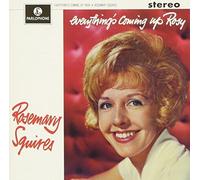 Rosemary Squires - Everything's Coming Up Rosy [Import]