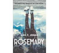Rosemary: The World Will Never Be The Same...