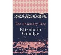 Rosemary Tree Elizabeth Goudge, (Auteur)