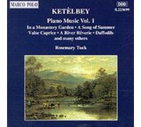 Rosemary Tuck – KETELBEY : Piano Music, Vol. 1