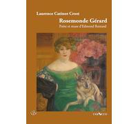 Rosemonde Gérard: Poète et muse d'Edmond Rostand