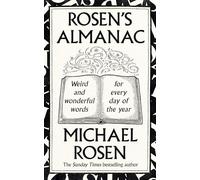 Rosen’s Almanac: Weird and wonderful words for every day of the year