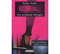 Rosen...: Une prostituée témoigne