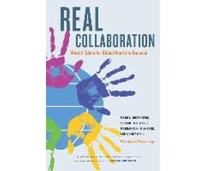 Rosenberg, M: Real Collaboration - What It Takes For Global