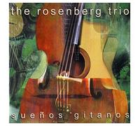 Rosenberg Trio, The - Suenos Gitanos