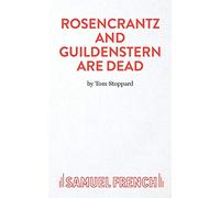 Rosencrantz And Guildenstern Are Dead - A Play