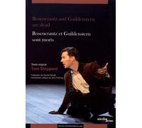Rosencrantz and Guildenstern are dead: ROSENCRANTZ ET GUILDENSTERN SONT MORTS