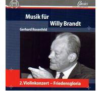 Rosenfeld - Music Willy Brandt: Cto 2 for Violin & Orch