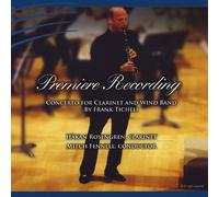 Rosengren, Hakan & Fennell/Csuf Wind Symphony - Ticheli Clarinet Concerto (Wind Band Version)