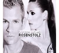 Rosenstolz - Es Tut Immer Noch Weh