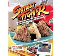 Rosenthal, Victoria - Street Fighter: The Official Street Fighter Cookbook