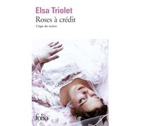 Roses à crédit - L'âge de nylon