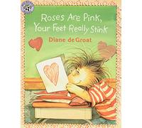 Roses Are Pink, Your Feet Really Stink: A Story About Kindness, Friendship, and Making Amends