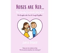 Roses are Red... The Cheeky Lovebirds Joke Book: For Couples Who Love to Laugh Together