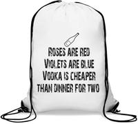 Roses are Red Violets are Blue Vodka is Cheaper Than Dinner for Two Sac de gym décontracté avec cordon de serrage Blanc