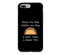 Roses are Red Violets Blue I Want Tacos Queso Citation Coque pour iPhone 7 Plus/8 Plus