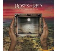 Roses Are Red - What Became of Me [Import]