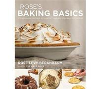 Roses Baking Basics by Rose Levy Beranbaum Inconnu (Auteur)