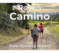 Rose's Camino: The first Kenyan to walk the Camino de Santiago