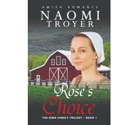 Rose's Choice: The King Family Trilogy - Book 1