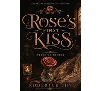 Rose's First Kiss: Teach us to Pray