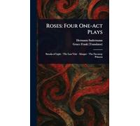 Roses: Four One-Act Plays