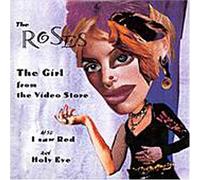Roses - Girl from The Video Store