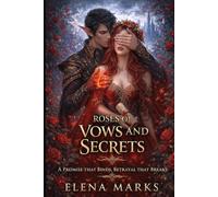 Roses of Vows and Secrets