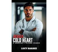 Roses on a Cold Heart: A Surgeon's Second Chance