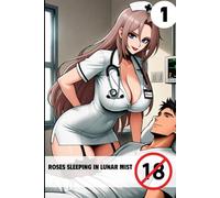Roses Sleeping in Lunar Mist Vol.1: Manga Love