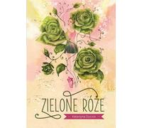 Roses vertes - Katarzyna Ducros (Buch auf Polnisch)