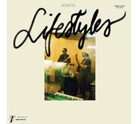 Rosettes - Lifestyles (Color Vinyl)